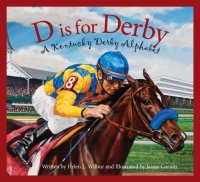 cover of the book D is for Derby: a Kentucky Derby alphabet