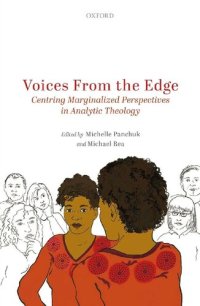 cover of the book Voices from the Edge: Centring Marginalized Perspectives in Analytic Theology