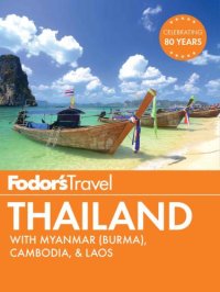 cover of the book Fodor's Thailand: with Myanmar (Burma), Cambodia & Laos