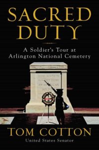 cover of the book Sacred duty a soldier's tour at Arlington National Cemetery