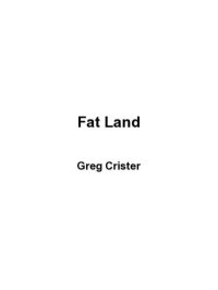 cover of the book Fat land: how Americans became the fattest people in the world