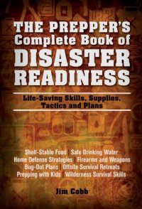 cover of the book The prepper's complete book of disaster readiness: life-saving skills, supplies, tactics and plans