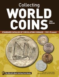 cover of the book Collecting world coins, 1901-present: A comprehensive catalog to circulating coins: soft cover