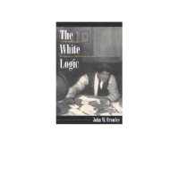 cover of the book The white logic: alcoholism and gender in American modernist fiction