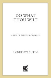 cover of the book Do what thou wilt: a life of Aleister Crowley