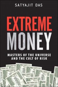 cover of the book Extreme money masters of the universe and the cult of risk