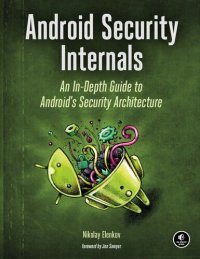 cover of the book Android Security Internals: An In-Depth Guide to Android's Security Architecture