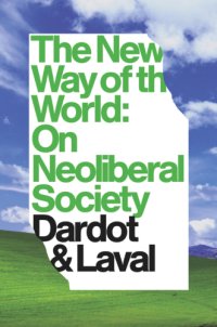 cover of the book The new way of the world: on neo-liberal society