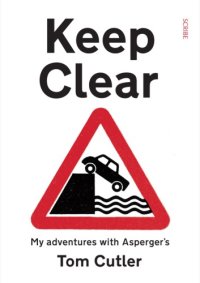 cover of the book Keep clear: my adventures with Asperger's