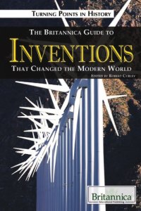 cover of the book The Britannica guide to inventions that changed the modern world