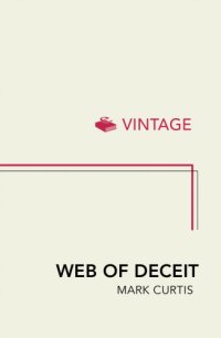 cover of the book Web of deceit: Britain's real role in the world