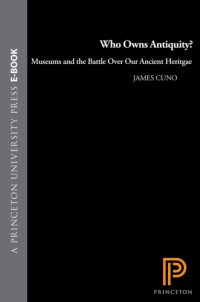 cover of the book Who Owns Antiquity - Museums and the Battle over Our Ancient