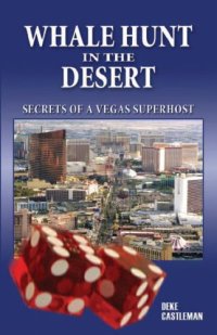 cover of the book Whale hunt in the desert: secrets of a Vegas superhost