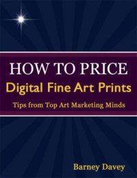 cover of the book How to Price Digital Fine Art Prints