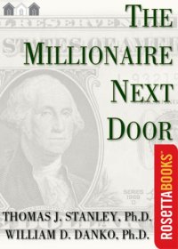 cover of the book The millionaire next door: the surprising secrets of America's wealthy