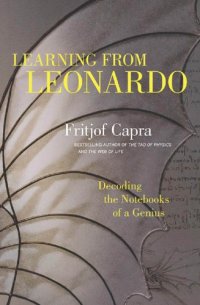 cover of the book Learning from Leonardo: decoding the notebooks of a genius