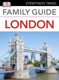 cover of the book Eyewitness Travel Family Guide London