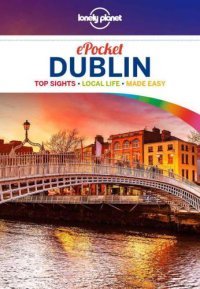 cover of the book Pocket Dublin: top sights, local life, made easy