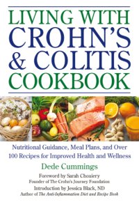 cover of the book Living With Crohn's & Colitis Cookbook: Nutritional Guidance, Meal Plans, and over 100 Recipes for Improved Health and Wellness