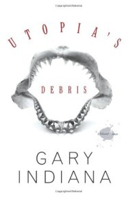 cover of the book Utopia's Debris: Selected Essays