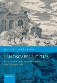 cover of the book Landscapes and Cities: Rural Settlement and Civic Transformation in Early Imperial Italy