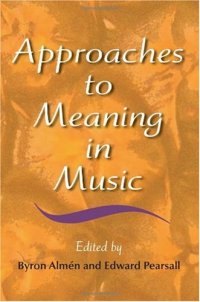 cover of the book Approaches to Meaning in Music