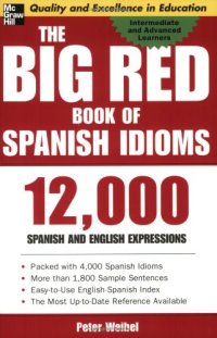 cover of the book The Big Red Book of Spanish Idioms: 4,000 Idiomatic Expressions