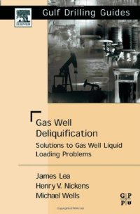 cover of the book Gas Well Deliquification: Solutions to Gas Well Liquid Loading Problems