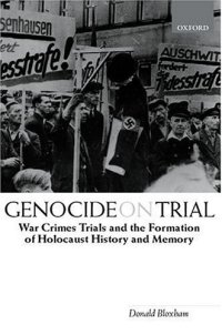 cover of the book Genocide on Trial: War Crimes Trials and the Formation of Holocaust History and Memory