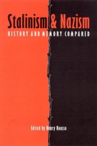 cover of the book Stalinism and Nazism: History and Memory Compared