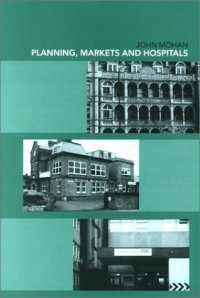 cover of the book Planning, Markets and Hospitals