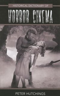 cover of the book Historical Dictionary of Horror Cinema