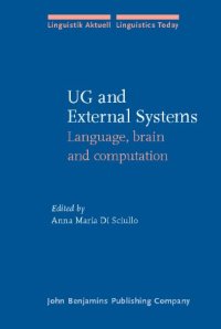 cover of the book Ug And External Systems: Language, Brain And Computation