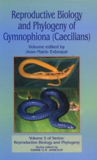 cover of the book Reproductive Biology and Phylogeny of Gymnophiona: Caecilians