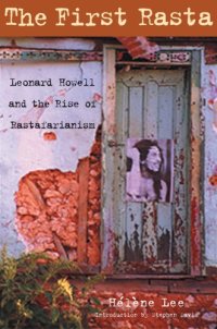 cover of the book The first Rasta: Leonard Howell and the rise of Rastafarianism