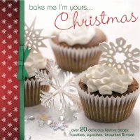 cover of the book Bake Me I'm Yours... Christmas