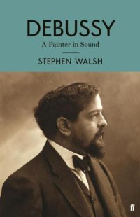 cover of the book Debussy: a painter in sound