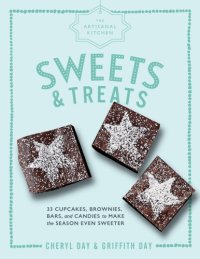 cover of the book Sweets & treats: 33 cupcakes, brownies, bars, and candies to make the season even sweeter