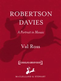 cover of the book Robertson Davies: a portrait in mosaic