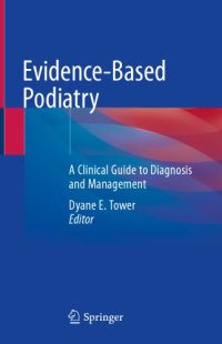 cover of the book Evidence-Based Podiatry: A Clinical Guide to Diagnosis and Management