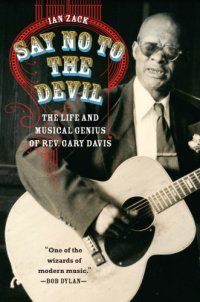 cover of the book Say No to the Devil: The Life and Musical Genius of Rev. Gary Davis