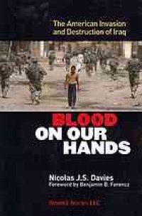 cover of the book Blood on our Hands: the American Invasion and Destruction of Iraq