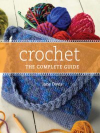 cover of the book Crochet the Complete Guide