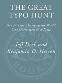 cover of the book The Great Typo Hunt: Two Friends Changing the World, One Correction at a Time