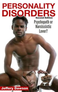 cover of the book Personality Disorders: Psychopath? Narcissistic Lover? (Sociopath, Mind Control, Borderline Personality, Psychopath, Narcissism)