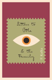 cover of the book Letters to Ottla and the Family