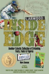 cover of the book Inside edge: another eclectic collection of cricketing facts, feats & figures