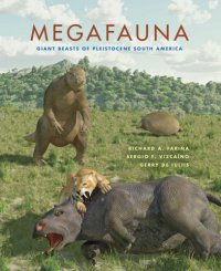 cover of the book Megafauna: giant beasts of Pleistocene South America