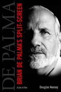 cover of the book Brian De Palma's Split-screen: a life in film