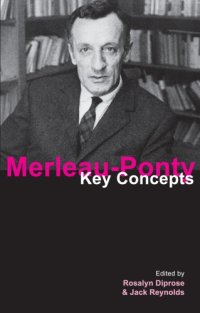 cover of the book Merleau-Ponty: Key Concepts